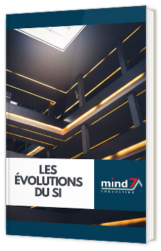 Les évolutions du SI