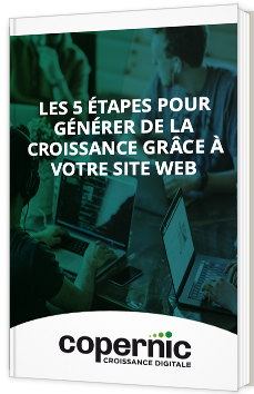 Les 5 étapes pour générer de la croissance grâce à votre site web