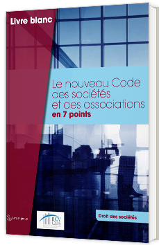 Le nouveau Code des sociétés et des associations