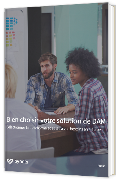 Bien choisir votre solution de DAM