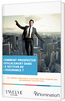 Comment prospecter efficacement dans le secteur de l'assurance ?