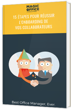 15 étapes pour réussir l'onboarding the vos collaborateurs