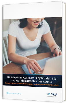Des expériences clients optimales à la hauteur des attentes des clients