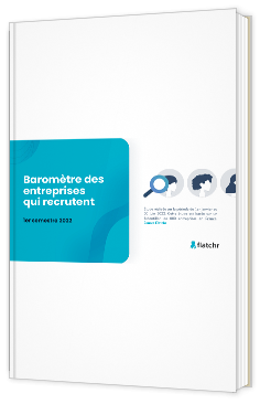 Livre blanc - "Baromètre des entreprises qui recrutent - 1er semestre 2022" - Flatchr