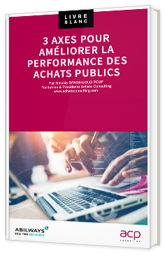 3 axes pour améliorer la performance des achats publics