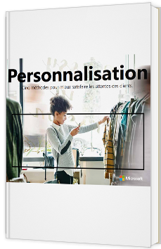 Personnalisation : Cinq méthodes pour mieux satisfaire les attentes des clients