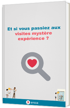 Et si vous passiez aux visites mystère expérience ?