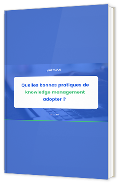 Quelles bonnes pratiques de knowledge management adopter ?