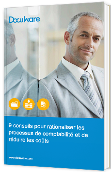 9 conseils pour rationaliser les processus de comptabilité et de réduire les coûts
