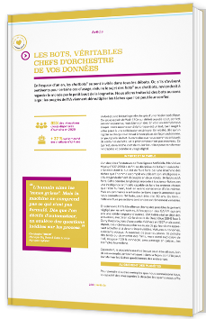 Les bots, véritables chefs d'orchestre de vos données