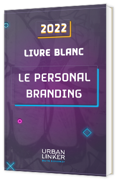 Tout savoir sur le Personal Branding