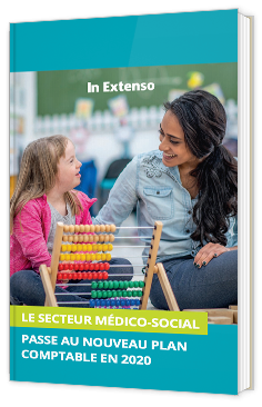 Le secteur médico-social passe au nouveau règlement comptable en 2020