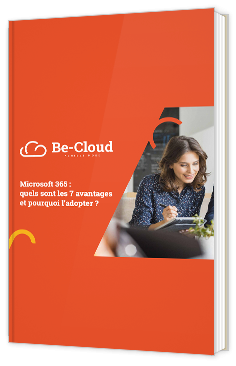 Microsoft 365 : quels sont les 7 avantages et pourquoi l’adopter ?