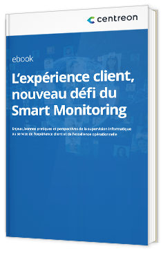 L’expérience client, nouveau défi du Smart Monitoring