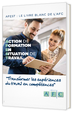 AFEST : Transformer les expériences du travail en compétences