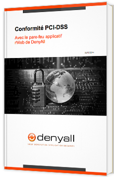 Conformité PCI-DSS avec le pare-feu applicatif rWeb de DenyAll