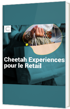 Cheetah Experiences pour le Retail