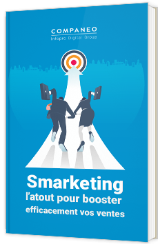 Smarketing l’atout pour booster efficacement vos ventes