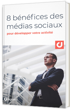 8 bénéfices des médias sociaux pour développer votre activité
