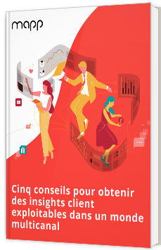 Cinq conseils pour obtenir des insights client exploitables dans un monde cross canal