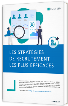 Les stratégies de recrutement les plus efficaces