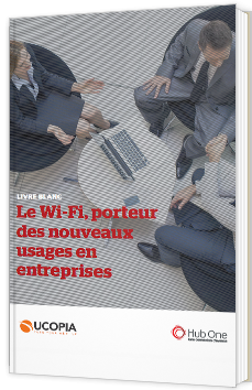 Le Wi-Fi, porteur des nouveaux usages en entreprises