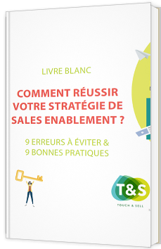 Comment réussir votre stratégie de Sales Enablement ?
