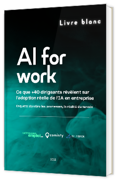 Livre blanc - "L'IA en entreprise : au-delà des promesses, la réalité du terrain - 40 dirigeants témoignent" - Cominty