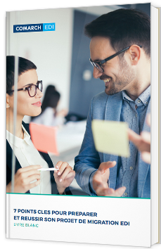7 points clés pour préparer et réussir son projet de migration EDI
