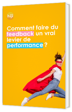 Comment faire du feedback un vrai levier de performance ?