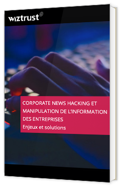 Corporate news hacking et manipulation de l'information des entreprises