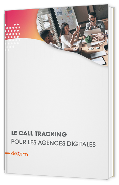 Le call tracking pour les agences digitales