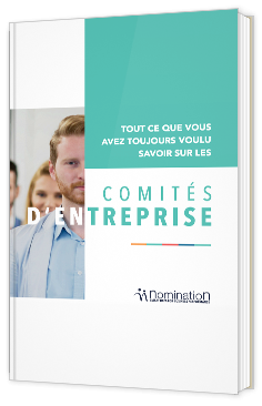 Tout ce que vous avez toujours voulu savoir sur les comités d'entreprise