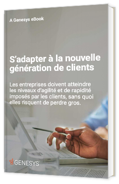 S’adapter à la nouvelle génération de clients