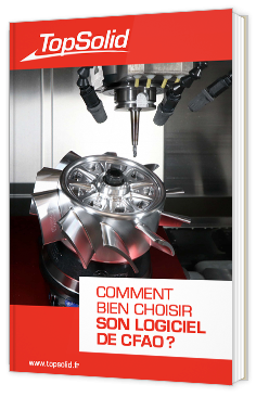 Comment bien choisir son logiciel de CFAO ?