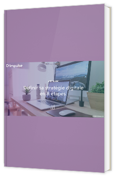 Définir sa stratégie digitale en 8 étapes
