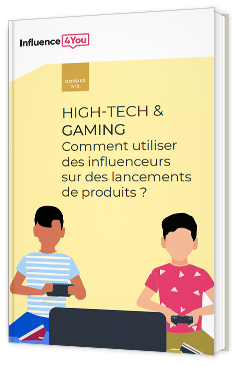 High-tech & gaming - Comment utiliser des influenceurs sur des lancements de produits ?
