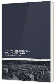 Développer des applications scalables et résilientes