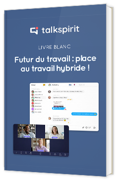 Futur du travail : place au travail hybride !