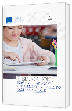 E-éducation : Expérimentations et déploiements de tablettes tactiles à l'école