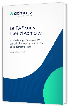 Le PAF sous l’œil d’Admo.tv : performances des programmes TV, spécial Pure Player