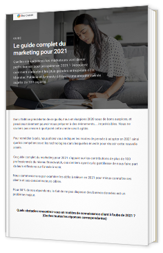 Le guide complet du marketing pour 2021