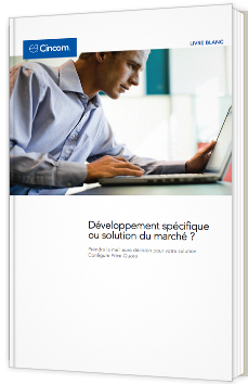 Développement spécifique ou solution du marché ?