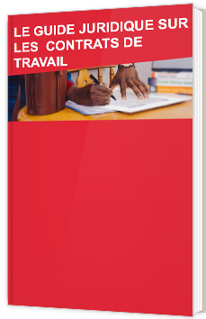Le guide juridique sur les contrats de travail