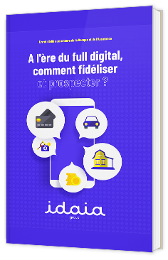 Bancassurance : A l'ère du full digital, comment conquérir et fidéliser une clientèle largement sollicitée ?