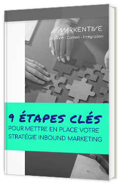  9 étapes clés pour mettre en place votre stratégie Inbound Marketing