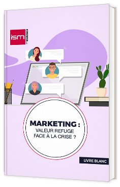 Marketing : valeur refuge face à la crise ?