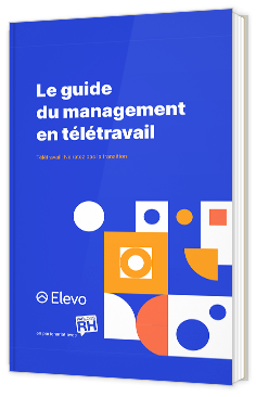 Votre guide complet du management en télétravail
