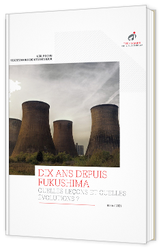 Dix ans depuis Fukushima : quelles leçons et quelles évolutions ?