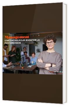 Management : 5 méthodes pour booster la performance